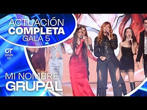 “MI NOMBRE” - GRUPAL | GALA 5 | #OT2025