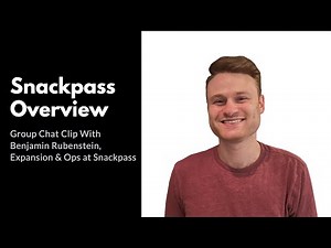 An Overview Of Snackpass (Benjamin Chat Clip)