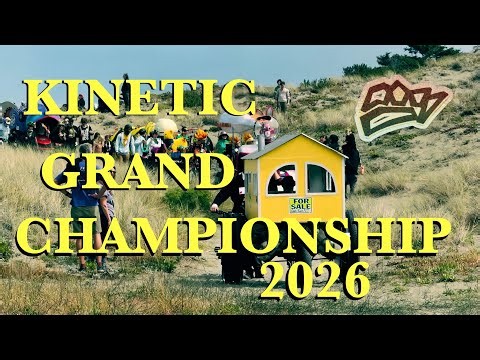🏁For the Glory! The 2026 Kinetic Sculpture Races! The Kinetic Grand Championship! PT1 Much Love! 💕