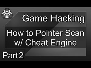 Game Hacking #8 - How to Pointer Scan Memory for any Game with Cheat Engine Part 2