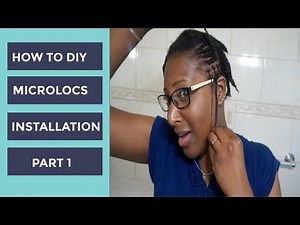 How To | DIY Microlocs Installation - Part 1
