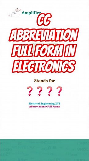 CC Full Form - CC abbreviation stands for in Electronics Amplifiers and Engineering