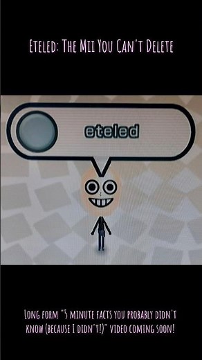 Eteled: The Mii You Can't Delete #creepypasta #eteled #wiideletedyou