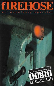 fIREHOSE - Mr. Machinery Operator
