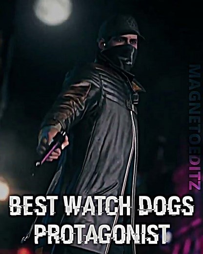 Best Watch Dogs Protagonist Edit