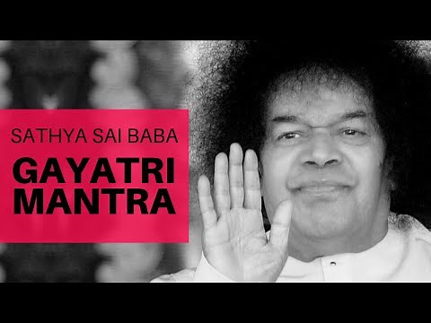 Gayatri Mantra (108) - Sathya Sai Baba (Without music)