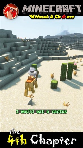 I WOULD Eat A Cactus! #roleplay Minecraft Without A Chance. #Adventure #shorts #viral #fyp