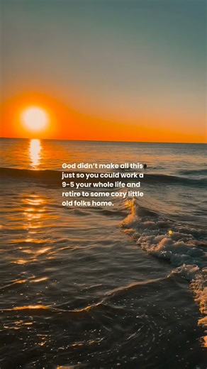 Ashton Levarek on Instagram: "God didn’t create the oceans, the mountains, the stars, your gifts, your drive, your imagination… just so you could sit in traffic five days a week, stare at a screen for 40 years, and then finally be allowed to live a little. That story is too small for the world He built. You weren’t designed to count down to weekends. You weren’t wired to spend your best years exhausted, distracted, and waiting. And you weren’t created just to survive until some “cozy retirement