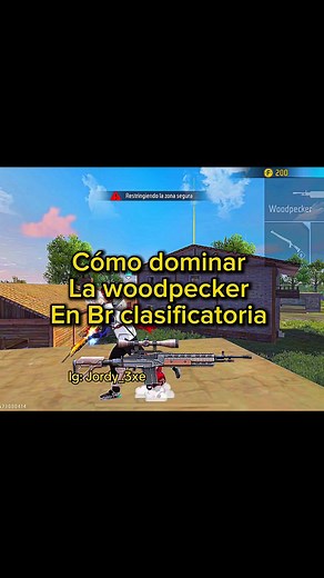 Domina la Woodpecker en BR Clasificatoria de Free Fire