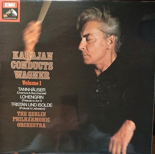 Herbert von Karajan Conducts Wagner, The Berlin Philharmonic Orchestra - Volume 1