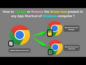 How to Change or Remove the Arrow Icon present in any App Shortcut of Windows computer ?