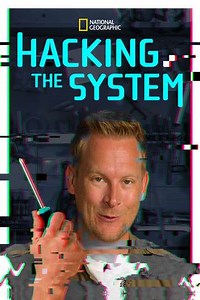 Hacking the System (2015) - TV Show