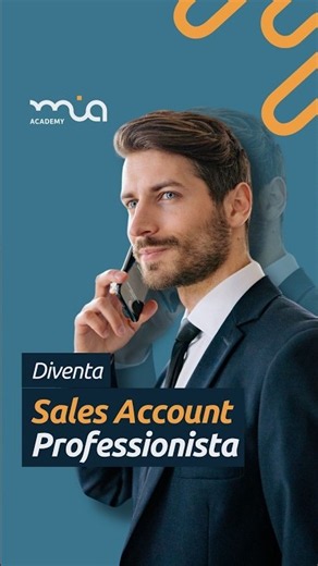Come lavorare nelle vendite anche partendo da zero | Corso Sales Account Mia Academy