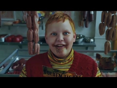 Charlie and the chocolate factory but only when Augustus Gloop is on screen