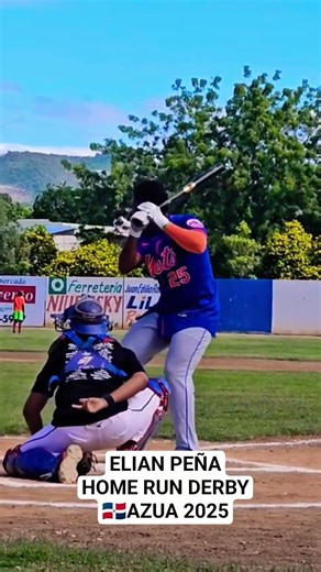 Elian Peña🇩🇴Home Run Derby🇩🇴Azua 2025