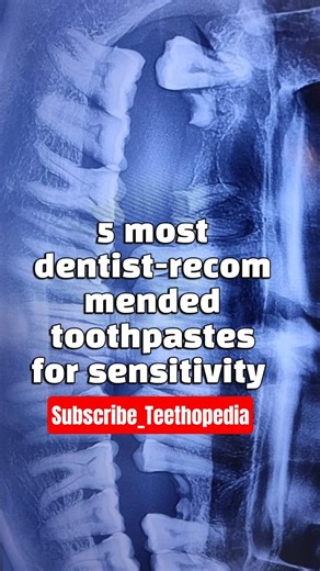 Most Recommended Toothpaste for Sensitivity#dental #toothpaste #sensitivity #dentist#oralcare#viral