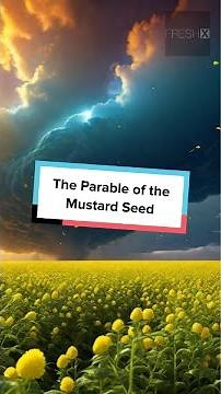 The Parable of the Mustard Seed: A Lesson on Faith