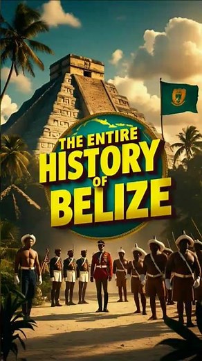 THE ENTIRE HISTORY OF BELIZE IN 60 SECONDS || #Belize #HistoryIn60Seconds