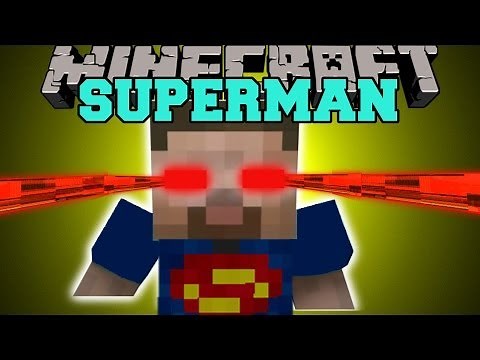 Minecraft: SUPERMAN (SUPER STRENGTH, LASER EYES, & FLYING) Mod Showcase