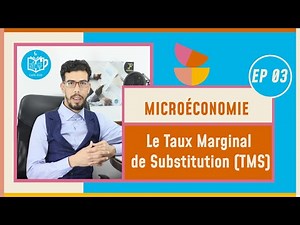 CAFE ECO #EP 03 Microéconomie S1 Le Taux Marginal de Substitution (TMS) Darija