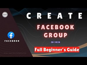Create Your Facebook Group in 2026 Full Beginner’s Guide