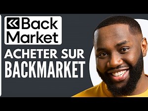 Comment Acheter Sur Back Market ( 2025 )