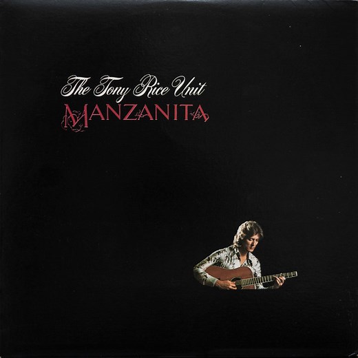 The Tony Rice Unit - Manzanita