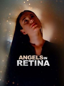 Angels in Retina - Movie