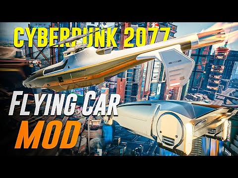 Cyberpunk 2077: Flying Cars/Air Vehicle | Mod Installation Guide 2024.