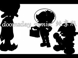 【FNF】Doomsday remix 纯享版