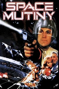 Space Mutiny (1988) - Movie