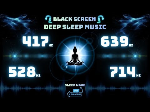 Black Screen | Multi-Frequency Deep Sleep Music (417Hz–714Hz)
