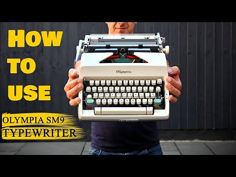 Detailed & clear Tutorial How to use a SM9 Olympia Typewriter (applies on SM8,SM7, & Monica)
