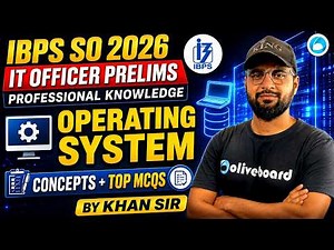 IBPS SO IT Officer Professional Knowledge | Operating System | Concepts + Top MCQs | | Oliveboard