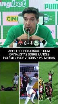 ABEL FERREIRA ARGUES WITH JOURNALIST OVER CONTROVERSIES IN VITORIA VS. PALMEIRAS! 😳🔥