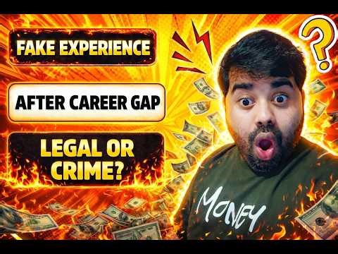 Is It Legal to Show Fake Experience After a Long Career Gap?