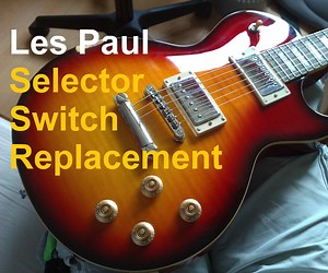 Les Paul Switch Replacement