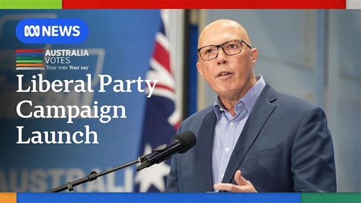 Peter Dutton's speech at Liberal Party launch in full