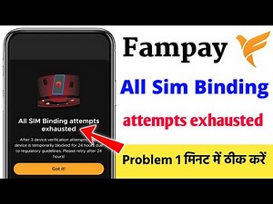 All sim binding attempts exhausted fampay | Fampay all sim binding problem