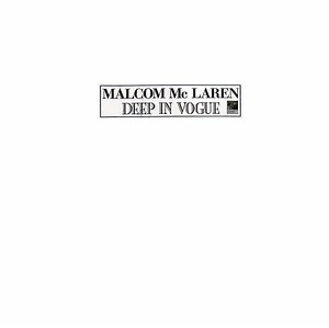 Malcom Mc Laren - Deep In Vogue