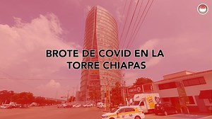 Brote de Covid en la Torre Chiapas Dieron positivo a COVID y siguen llegando; trabajadores de la Consejería Jurídica que encabeza César Amín Aguilar, amenazan con ya no presentarse a laborar aunque están siendo obligados a asistir a la dependencia que se ubica en la Torre Chiapas por la subconsejera jurídica, María Lourdes López Sánchez. | Alerta Chiapas