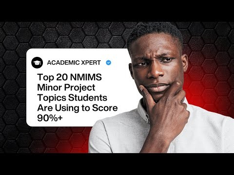 Top 20 NMIMS Minor Project Topics Students Are Using to Score 90%+ | Academic Xpert