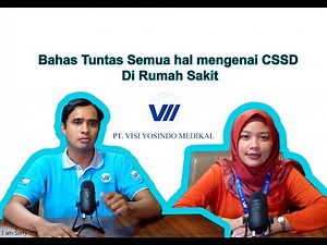 BAHAS TUNTAS PROSES DAN ALUR CSSD DI RUMAH SAKIT