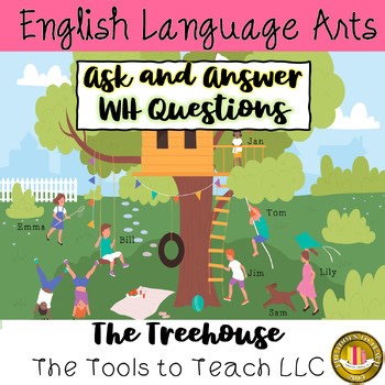 The Treehouse WH Ask and Answer Questions Grade 1 Low Prep