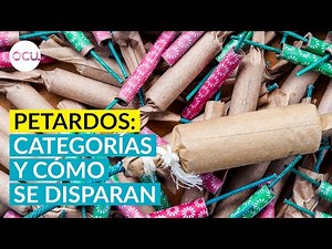 Petardos: te mostramos las categorías y cómo se disparan
