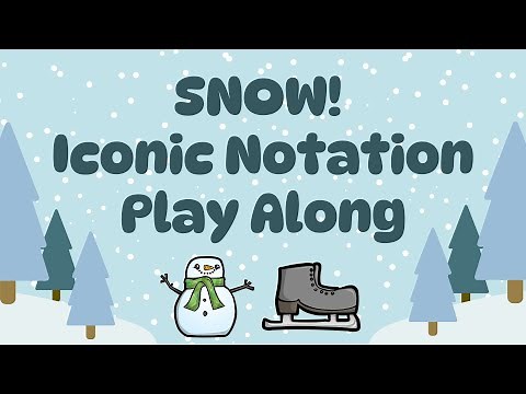 Snow! Iconic Notation Rhythm Play Along | Snow Day | Winter Rhythms