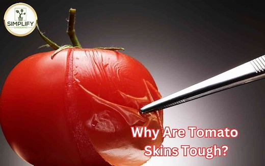 Why Are Tomato Skins Tough? (How to Avoid it) - Simplify Gardening