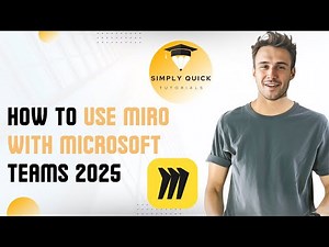 How to Use Miro with Microsoft Teams in 2025
