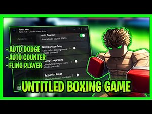 *NEW* Untitled Boxing Game Script - Auto Dodge, Auto Counter, Touch Flings