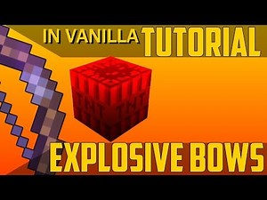 Minecraft: Explosive Bow 1.13 Vanilla Tutorial | Variable Explosion Radius